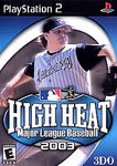 PS2: HIGH HEAT MAJOR LEAGUE BASEBALL 2003 (COMPLETE) - Click Image to Close